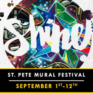 SHINE St. Pete Mural Festival September 1-12 2015